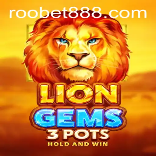 Exploring the Thrill of LionGems3pots at Roobet Casino